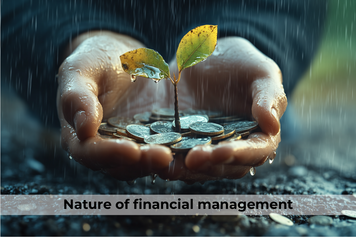 Nature of Financial Management