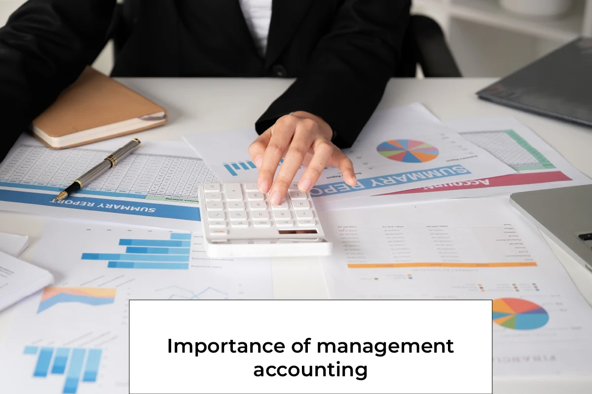 Importance of Management Accounting