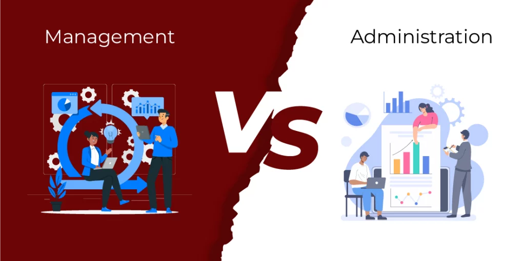 difference between management and administration